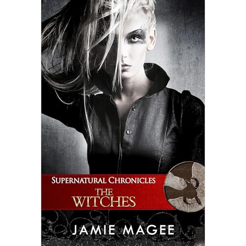 Supernatural Chronicles: The Witches