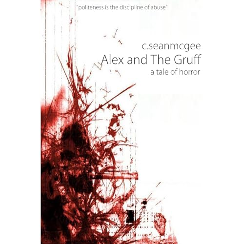 Alex and The Gruff (a tale of horror)