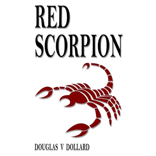 RED SCORPION by Douglas V Dollard