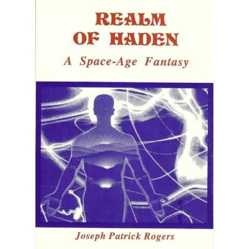 Realm of Haden: A Space-Age Fantasy