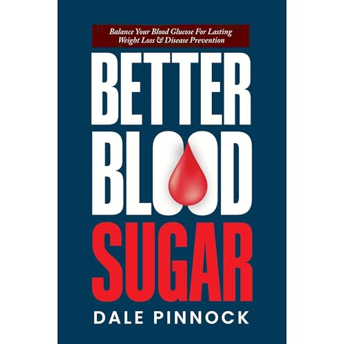 Better Blood Sugar by Dale Pinnock