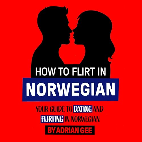 How to Flirt in Norwegian