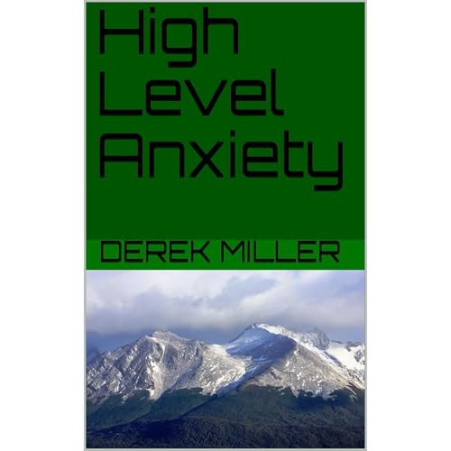 High Level Anxiety