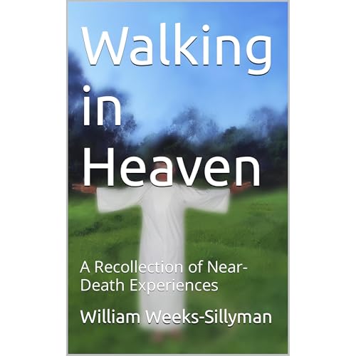 Walking in Heaven by William Weeks-Sillyman