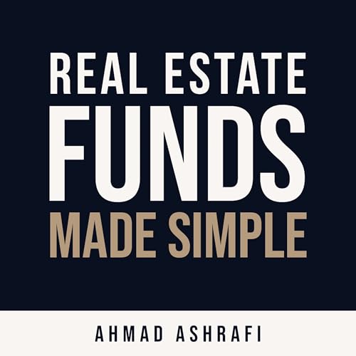 Real Estate Funds Made Simple