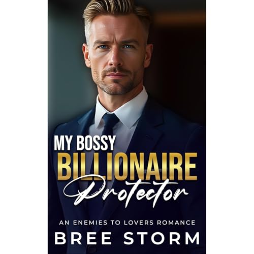 My Bossy Billionaire Protector