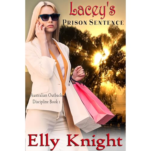 Lacey's Prison Sentence by Elly Knight