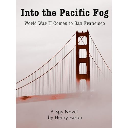 Into the Pacific Fog by Henry Eason