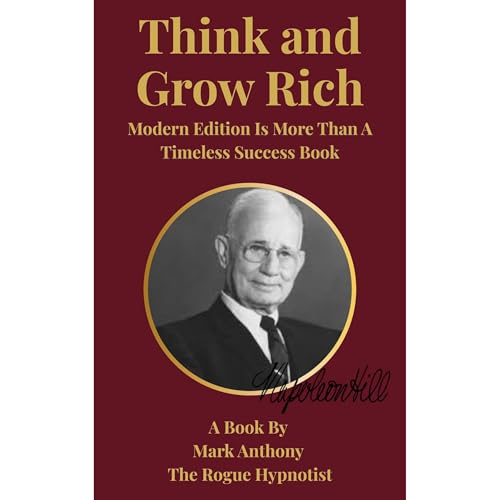 Think and Grow Rich – Modern Edition