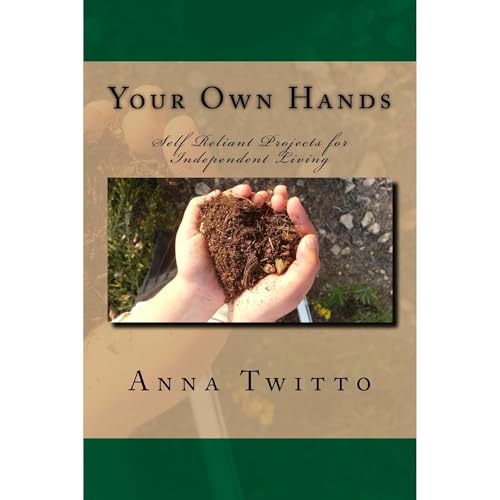 Your Own Hands by Anna Twitto
