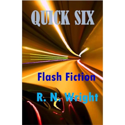 Quick Six by R. N. Wright