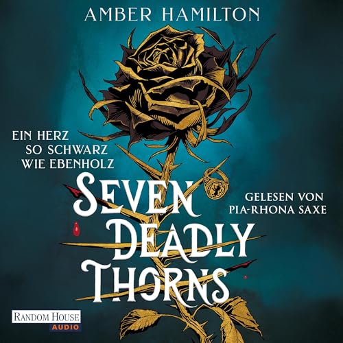 Seven Deadly Thorns - Ein Herz so schwarz wie Ebenholz