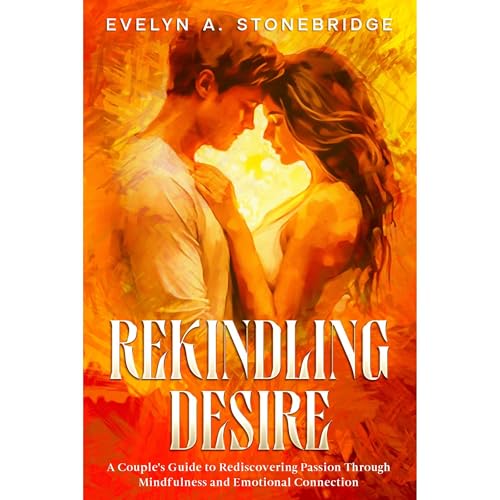 Rekindling Desire