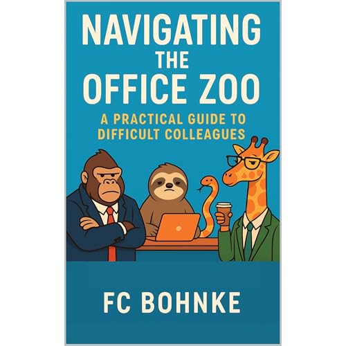 Navigating the Office Zoo by FC Bohnke