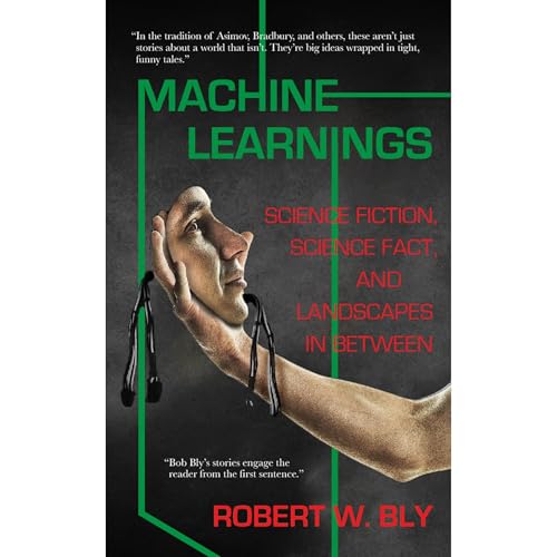 Machine Learnings by Robert W. Bly