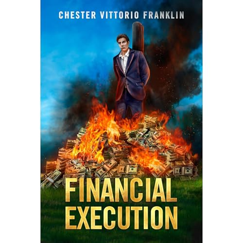 Financial Execution by Chester Vittorio Franklin