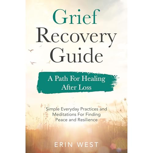 Grief Recovery Guide. A Path For Healing After Loss