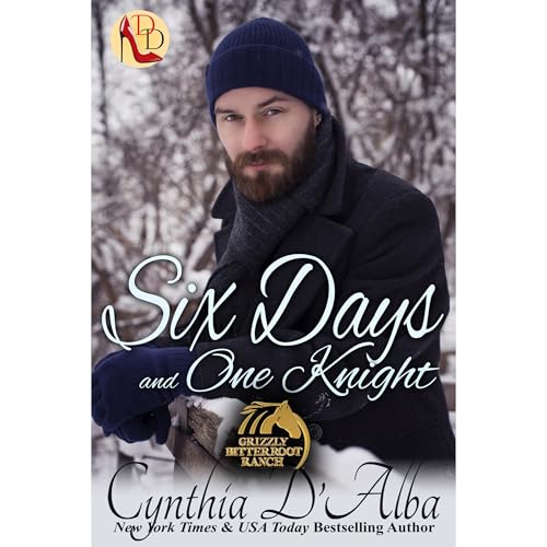 Six Days and One Knight by Cynthia D'Alba