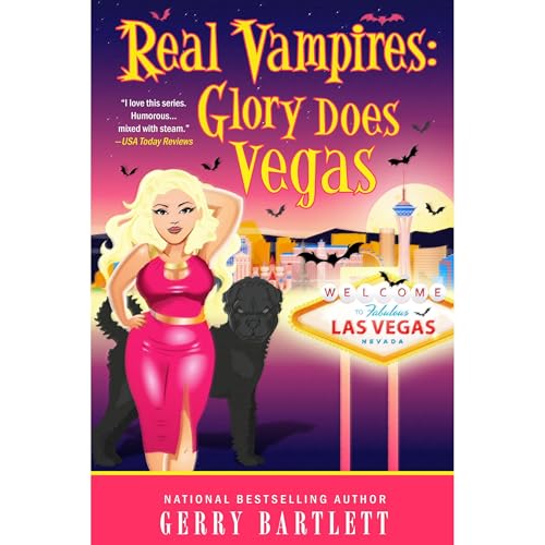 Real Vampires: Glory Does Vegas by Gerry Bartlett