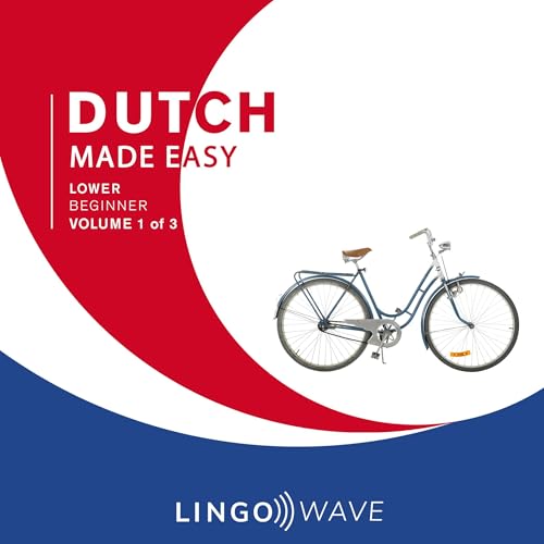 Dutch Made Easy: Lower Beginner, Volume 1 of 3 by Lingo Wave