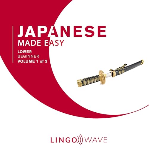 Japanese Made Easy: Lower Beginner, Volume 1 of 3