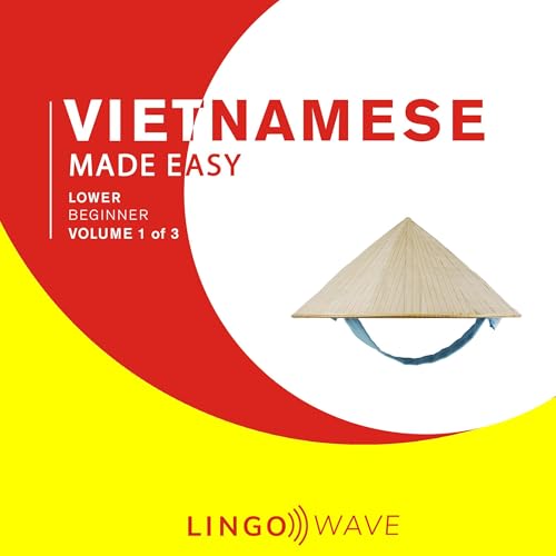 Vietnamese Made Easy: Lower Beginner, Volume 1 of 3 by Lingo Wave