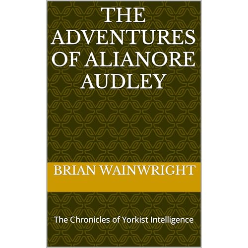 The Adventures of Alianore Audley