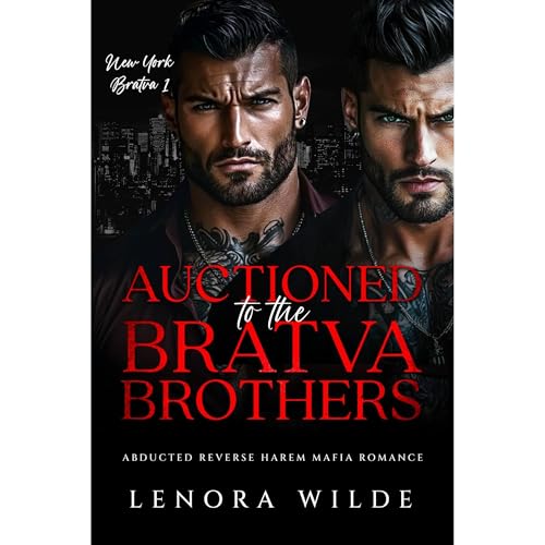 Auctioned to the Bratva Brothers