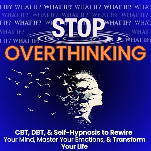 Stop Overthinking by Cameron Hale