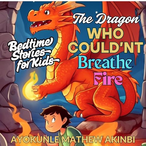 The Dragon Who Couldn't Breathe Fire