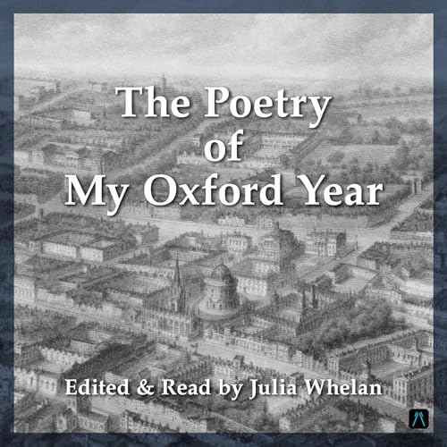 The Poetry of My Oxford Year