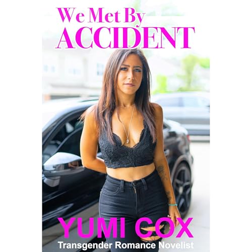 WE MET BY ACCIDENT by Yumi Cox