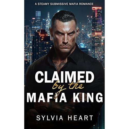 Claimed by the Mafia King