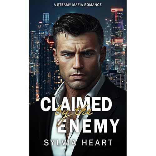 Claimed by the Enemy by Sylvia Heart