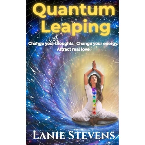 Quantum Leaping: Quantum Jumping for Timeline Shifting by Lanie Stevens