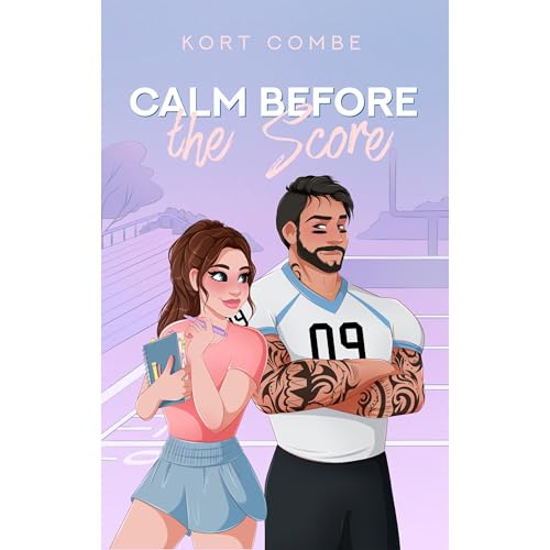 Calm Before the Score by Kort Combe