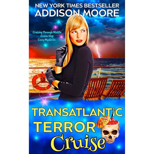 Transatlantic Terror Cruise by Addison Moore