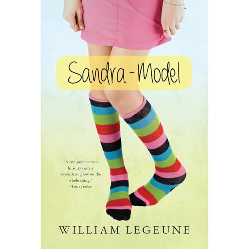 Sandra-Model: An American Romance by William Legeune