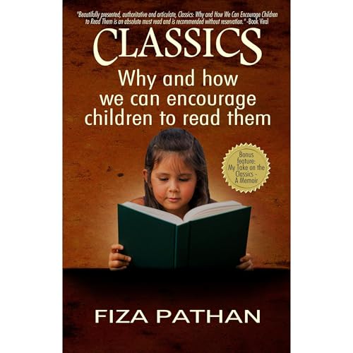 CLASSICS: Why and how we can encourage children to read them