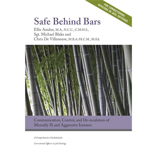 Safe Behind Bars: