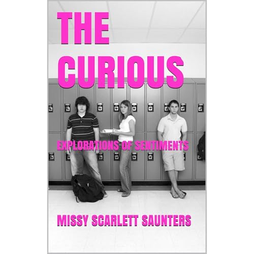 THE CURIOUS by Missy Scarlett Saunters