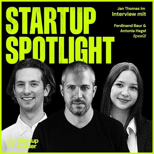 Die Gründungsgeschichte von Startup Insider: Jan Thomas zu Gast bei SpeaQ! - mit Antonia Hegel & Ferdinand Baur by Unknown