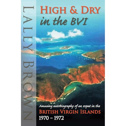 High and Dry in the BVI