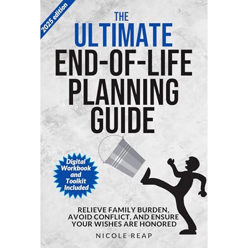 The Ultimate End of Life Planning Guide