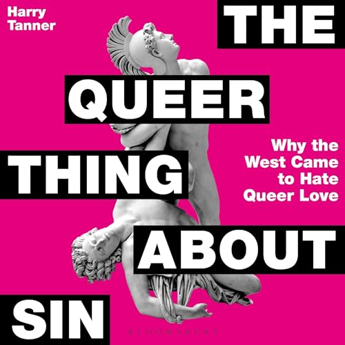 The Queer Thing About Sin by Harry Tanner