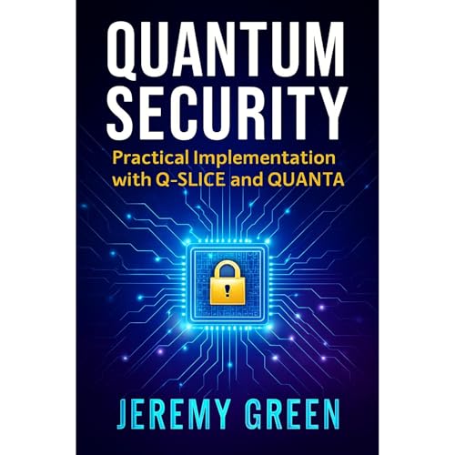 Quantum Security by Jeremy Green