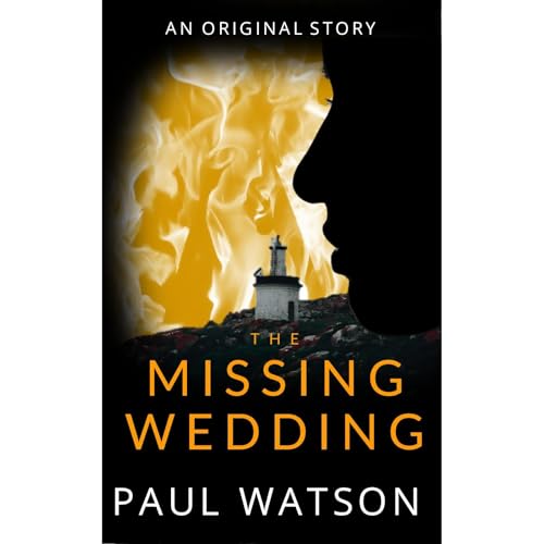 The Missing Wedding by Paul Watson