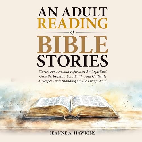 An Adult Reading of Bible Stories by Jeanne A. Hawkins