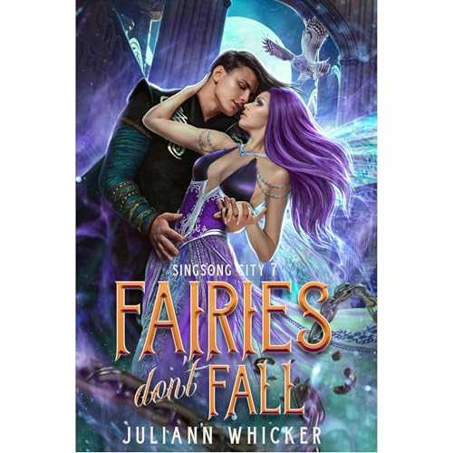 Fairies Don't Fall by Juliann Whicker