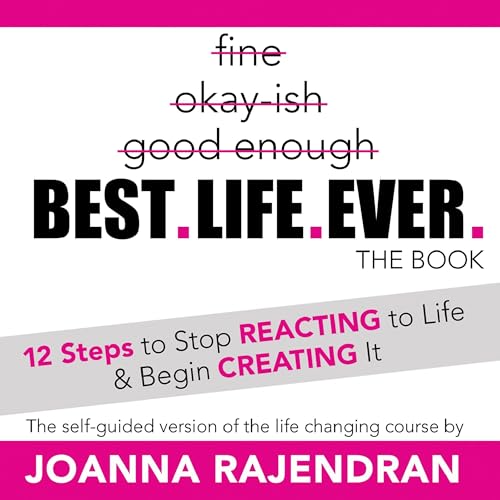 Best. Life. Ever. by Joanna Rajendran